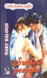 Suflete Pereche - Mary Balogh, Roman de Dragoste, Editura Lider 2009, 446 pagini