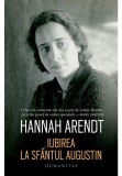 Cumpara ieftin Iubirea la Sfantul Augustin
