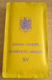 QW16 7 - Semnul onorific in serviciul armatei 15 ani - subofiteri + bonus
