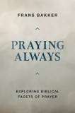 Praying Always:
