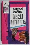 Maria Antoaneta - Stefan Zweig