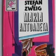 Maria Antoaneta - Stefan Zweig