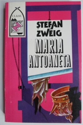 Maria Antoaneta - Stefan Zweig foto