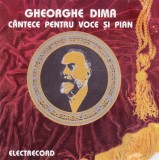 CD Lieduri: Gheorghe Dima - Cantece pentru voce si pian ( original Electrecord )
