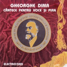 CD Lieduri: Gheorghe Dima - Cantece pentru voce si pian ( original Electrecord )