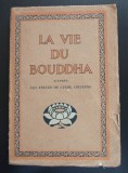 A.-Ferdinand Herold - La vie du Bouddha d&#039;apres les textes de l&#039;Inde ancienne