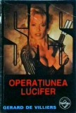 Gerard de Villiers - Operatiunea Lucifer