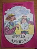 Carte pentru copii - sperla voinicul - din anul 1986 - care format mare