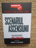 Scenariul Ascensiunii. Drumul Tau Catre Varf - Joe Girard