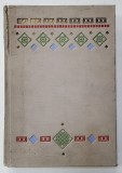 DOCUMENTE PRIVITOARE LA FAMILIA CALLIMACHI , ADUNATE , PUBLICATE SI INTOVARASITE DE O PREFATA de N. IORGA, VOL. II - BUCURESTI, 1903 *LEGATURA DE ARTA