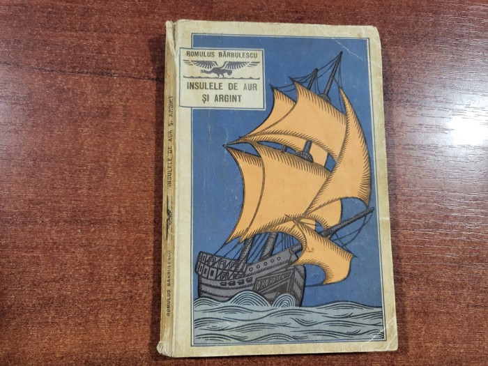 Insulele de aur si argint de Romulus Barbulescu