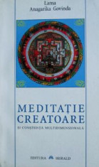 Meditatie creatoare si constiinta multidimensionala - Lama Anagarika Govinda foto