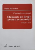 Elemente de Drept pentru Economisti - Constantin Acostioaei, All Beck 2004, Note de Curs, Drept Economic