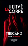 Trec&acirc;nd prin noapte - Paperback brosat - Crime Scene Press