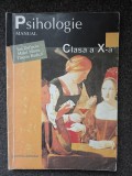 PSIHOLOGIE MANUAL CLASA A X-A - Dafinoiu, Marcu