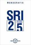 Monografie SRI 1990-2015, Serviciul Rom&acirc;n de Informații, Hardcover, RAO, Carte Cartonata