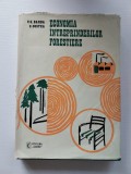 ECONOMIA INTREPRINDERILOR FORESTIERE &ndash; V.G. Barba, C. Costea, 356 pag. TIRAJ MIC 2530 ex. Editura CERES.