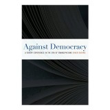 Against Democracy