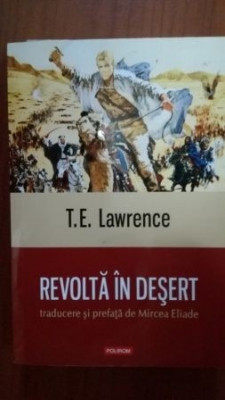 Revolta in desert- T.E.Lawrence foto