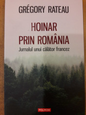 Hoinar prin Romania. Jurnalul unui calator francez foto