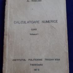 Alexandru Rogojan - Calculatoare numerice, curs. vol.1 _ Timișoara, 1973