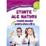 Stiinte ale naturii. Caietul elevului pentru clasa a IV-a |