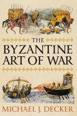 The Byzantine Art of War foto