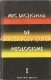 Mic Dictionar De Neologisme - Emil Burlacu, Maria Cordoncanu, Radu Cordoneanu