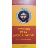 Mitrush Kuteli - Povestiri de la lacul albastru (Editia: 2007)
