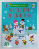 NE JUCAM DE CRACIUN , ACTIVITATI CU AUTOCOLANTE , 2025