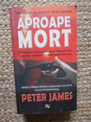 Peter James - Aproape mort foto