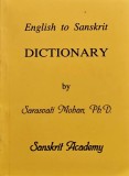 Cumpara ieftin English to Sanskrit Dictionary - 2004 - Sarasvati Mohan (G368)