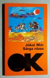 Sarga rozsa - Jokai Mor