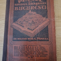 Planul si ghidul orasului Bucuresti - Mihai C. Pantea, Bucuresti,1923, DEDICATIE