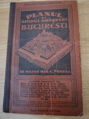 Planul si ghidul orasului Bucuresti - Mihai C. Pantea, Bucuresti,1923, DEDICATIE foto