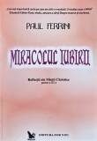 Miracolul iubirii, volumul 3. Reflecții ale minții christice - 2000 - Paul Ferrini (S375)