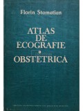 Florin Stamatian - Atlas de ecografie - Obstetrica (Editia: 1989)