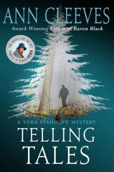 Telling Tales: A Vera Stanhope Mystery