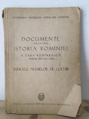 Ion Donat, S. Caracas, N. Ghinea, M. Kandel - Documente privind Istoria Rominiei. B. Tara Romineasca Veacul XVII (1601-1625). Indicele Numerelor de Lo foto