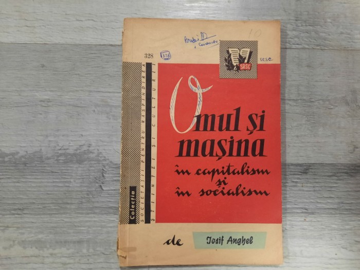 Omul si masina in capitalism si socialism de Iosif Anghel