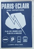 PARIS - ECLAIR AVEC REPERTOIRE , PLAN DES GRANDS AXES , PLAN DE LA BANLIEUE , GUIDE INDICATEUR DES RUES DE PARIS , 1977