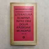 Ov. S. Crohmalniceanu - Literatura romana intre cele doua razboaie mondiale - Vol. 3