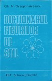 DICTIONARUL FIGURILOR DE STIL-GH.N. DRAGOMIRESCU-274399