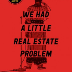 We Had a Little Real Estate Problem: The Unheralded Story of Native Americans & Comedy