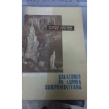 Margareta Dumitrescu, Traian Orghidan - Calatorii in lumea subpamanteana (Editia: 1959)