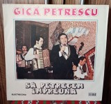 Disc vinil - Gică Petrescu - Sa petrecem NM