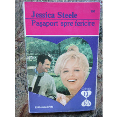 PASAPORT SPRE FERICIRE-JESSICA STEELE