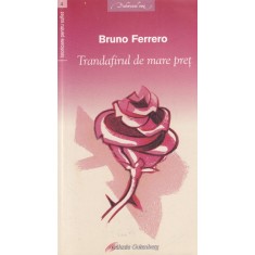 Bruno Ferrero - Trandafirul de mare pret