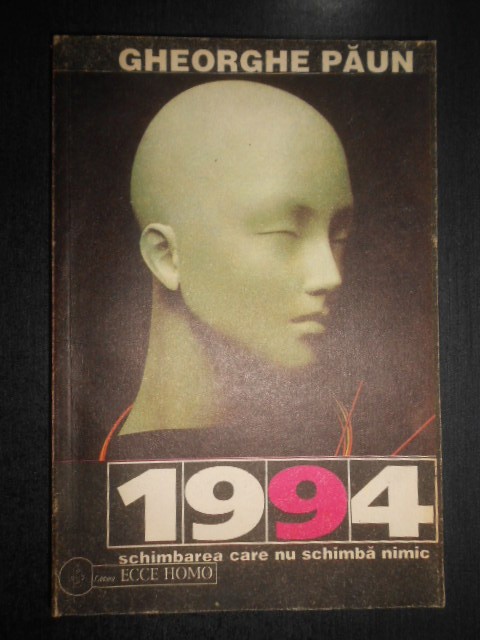 Gheorghe Paun - 1994 sau Schimbarea care nu schimba nimic
