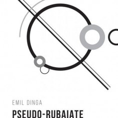 Pseudo-rubaiate (Vol. 4) - Paperback brosat - Emil Dinga - Curtea Veche